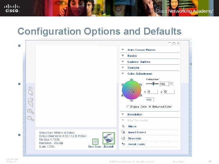 Configuration Options and Defaults § A scanner may come with applications such as: Graphic