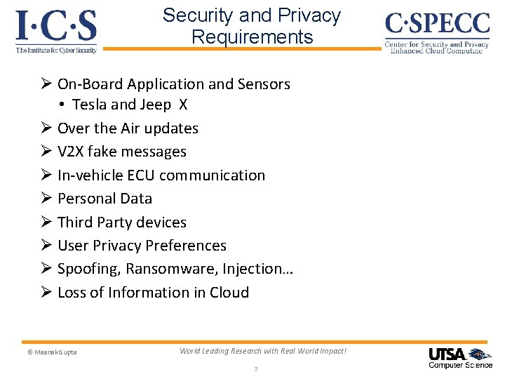 Security and Privacy Requirements Ø On-Board Application and Sensors • Tesla and Jeep X Security and Privacy Requirements Ø On-Board Application and Sensors • Tesla and Jeep X