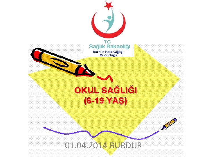 01. 04. 2014 BURDUR 