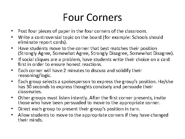 Four Corners • Post four pieces of paper in the four corners of the