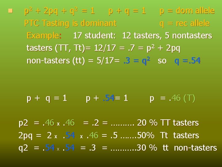 n p 2 + 2 pq + q 2 = 1 p+q=1 p =