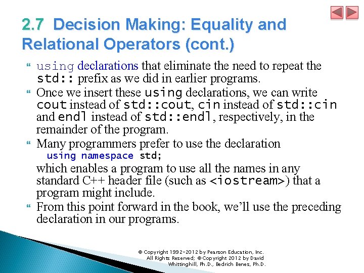 2. 7 Decision Making: Equality and Relational Operators (cont. ) using declarations that eliminate