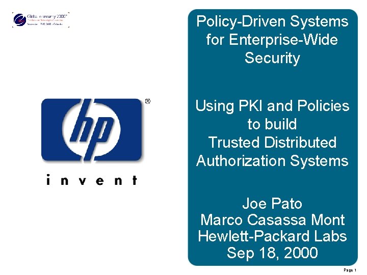 Policy-Driven Systems for Enterprise-Wide Security Using PKI and Policies to build Trusted Distributed Authorization