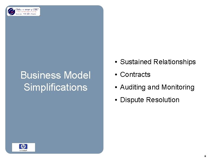  • Sustained Relationships Business Model Simplifications • Contracts • Auditing and Monitoring •