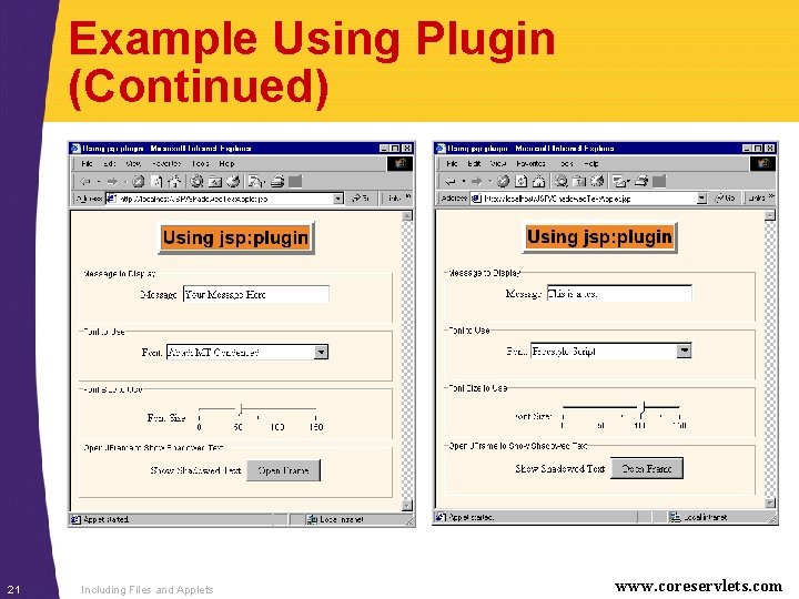 Example Using Plugin (Continued) 21 Including Files and Applets www. coreservlets. com 