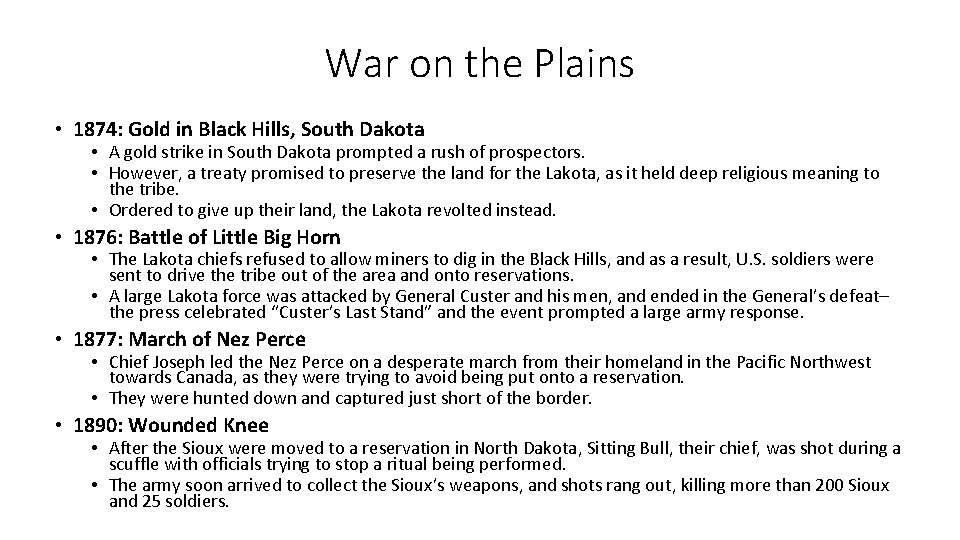 War on the Plains • 1874: Gold in Black Hills, South Dakota • A