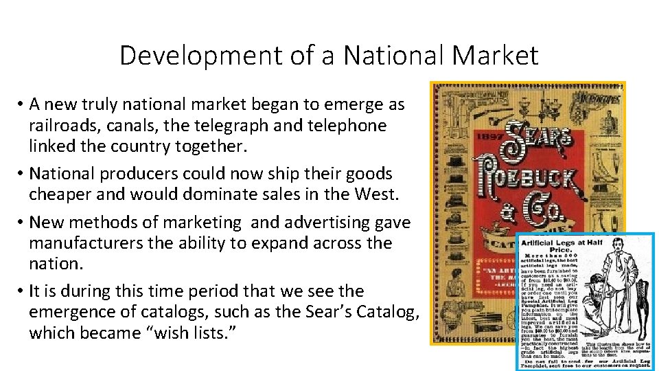 Development of a National Market • A new truly national market began to emerge