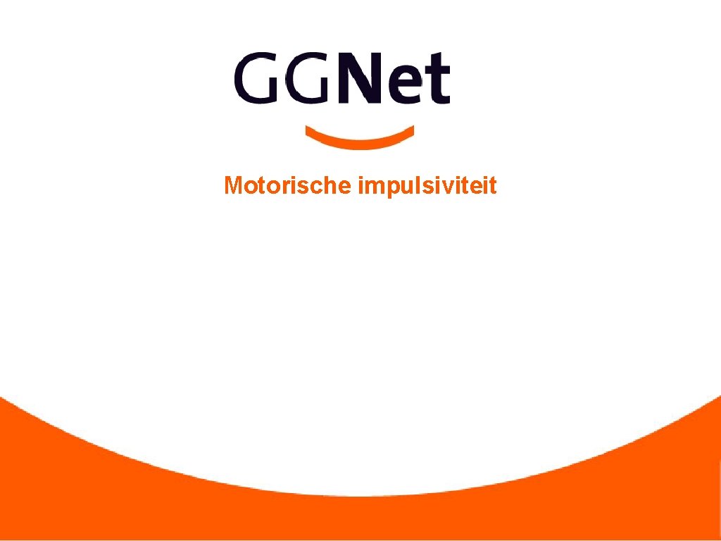 Motorische impulsiviteit 