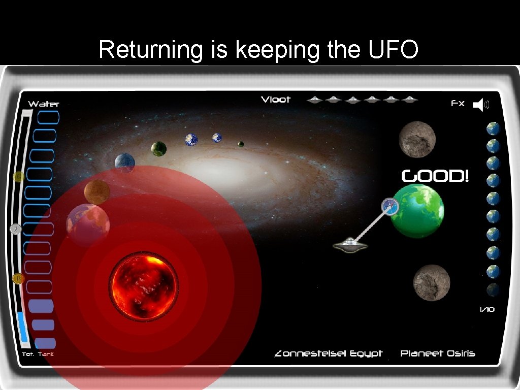 Returning is keeping the UFO 
