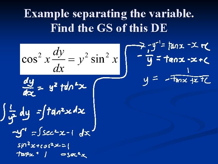 Example separating the variable. Find the GS of this DE 