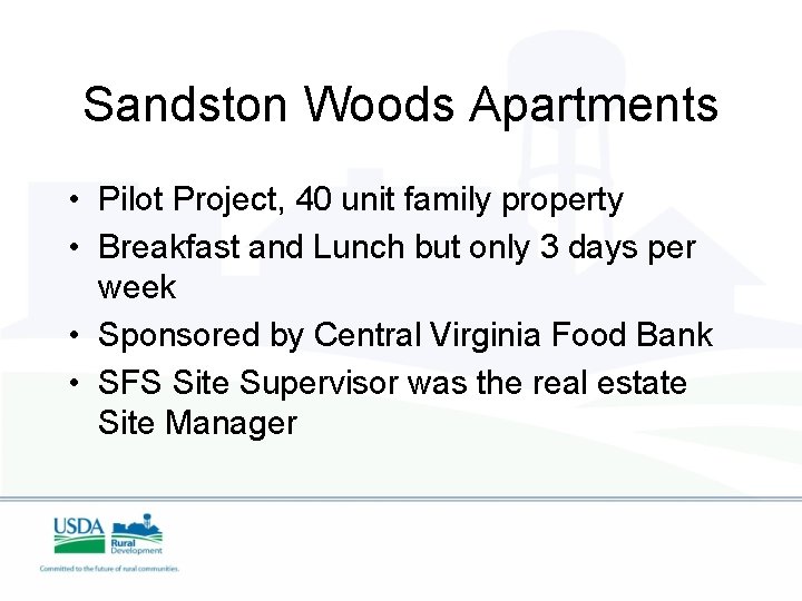 Sandston Woods Apartments • Pilot Project, 40 unit family property • Breakfast and Lunch
