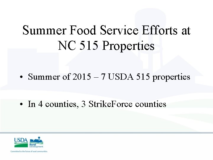 Summer Food Service Efforts at NC 515 Properties • Summer of 2015 – 7