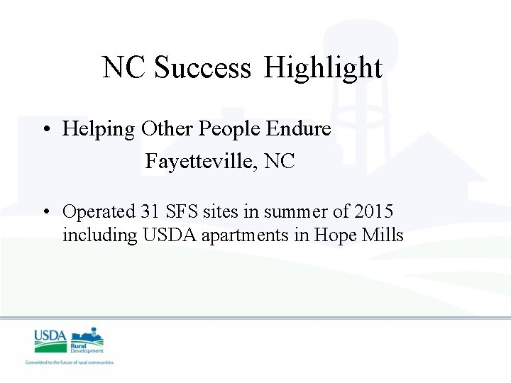 NC Success Highlight • Helping Other People Endure Fayetteville, NC • Operated 31 SFS