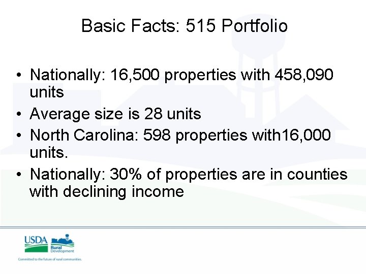Basic Facts: 515 Portfolio • Nationally: 16, 500 properties with 458, 090 units •