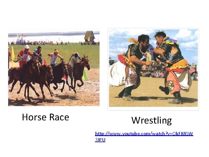 Horse Race Wrestling http: //www. youtube. com/watch? v=Ok. FK 4 SW 3 IPU 