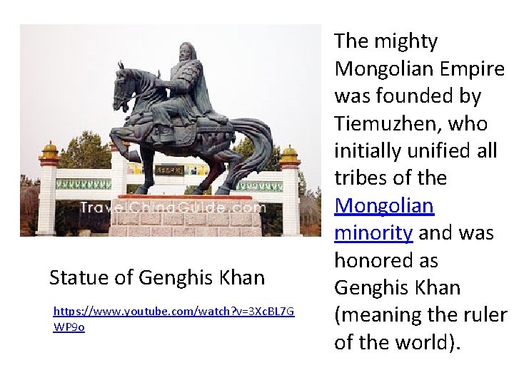 Statue of Genghis Khan https: //www. youtube. com/watch? v=3 Xc. BL 7 G WP