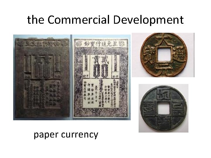 the Commercial Development paper currency 