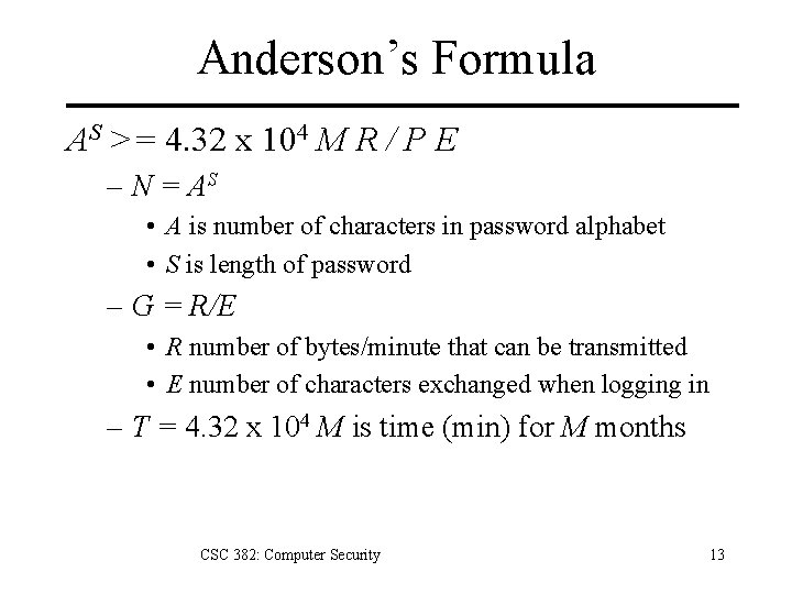 Anderson’s Formula AS >= 4. 32 x 104 M R / P E –