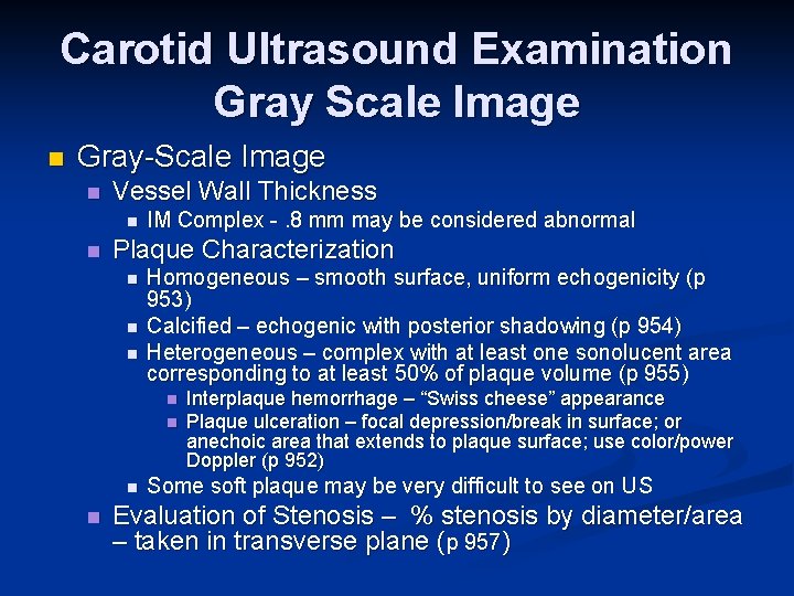 Carotid Ultrasound Examination Gray Scale Image n Gray-Scale Image n Vessel Wall Thickness n