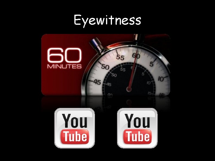 Eyewitness 