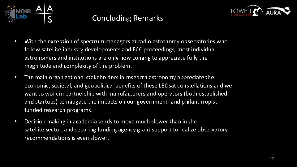 Concluding Remarks • With the exception of spectrum managers at radio astronomy observatories who