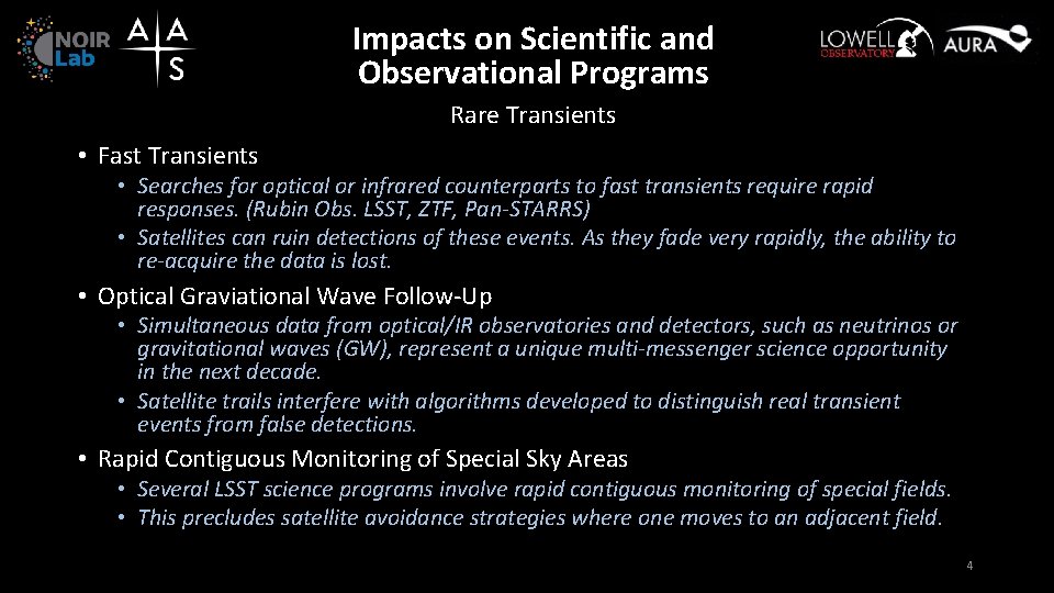 Impacts on Scientific and Observational Programs Rare Transients • Fast Transients • Searches for