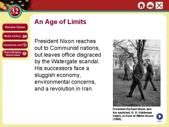 An Age of Limits President Nixon reaches out to Communist nations, but leaves office