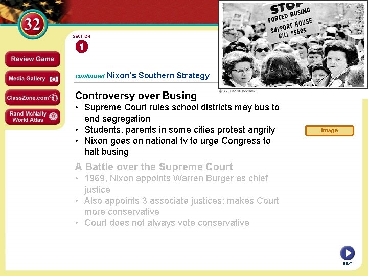SECTION 1 continued Nixon’s Southern Strategy Controversy over Busing • Supreme Court rules school