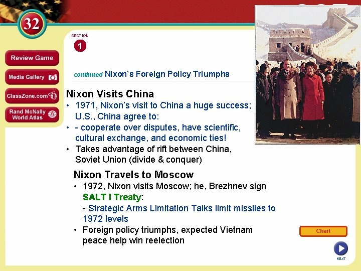 SECTION 1 continued Nixon’s Foreign Policy Triumphs Nixon Visits China • 1971, Nixon’s visit