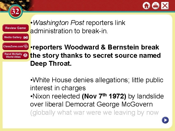  • Washington Post reporters link administration to break-in. • reporters Woodward & Bernstein