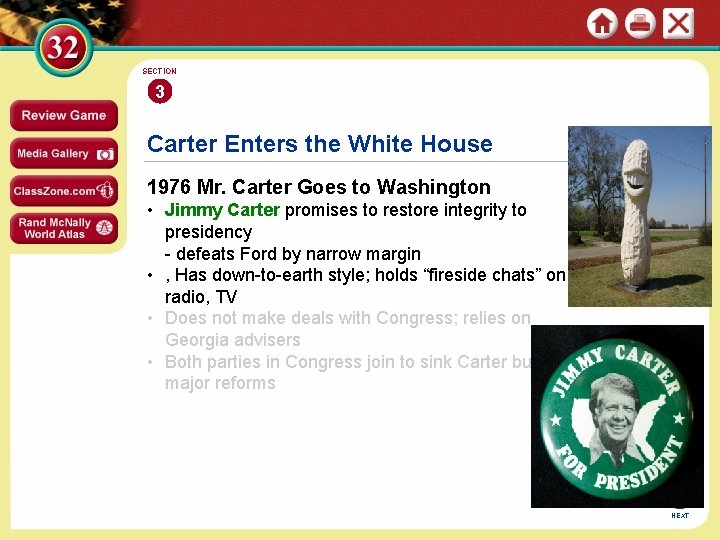 SECTION 3 Carter Enters the White House 1976 Mr. Carter Goes to Washington •