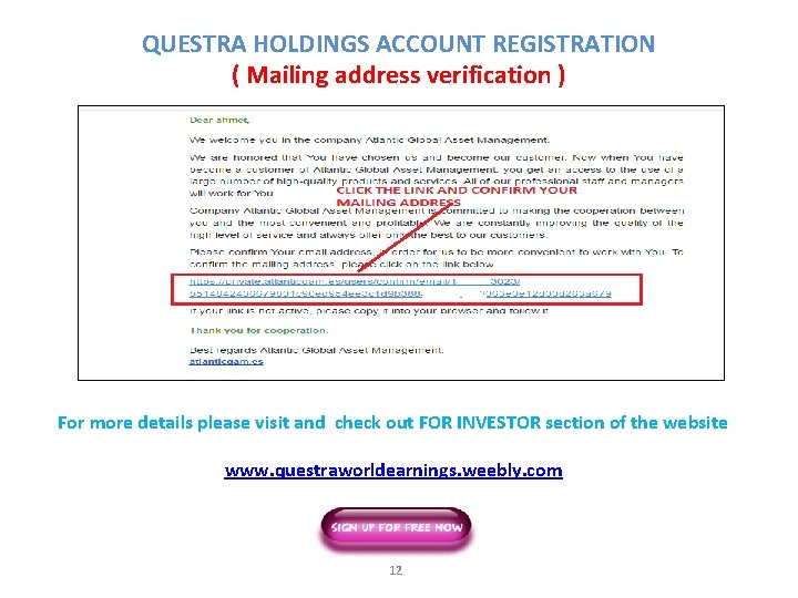 QUESTRA HOLDINGS ACCOUNT REGISTRATION ( Mailing address verification ) For more details please visit