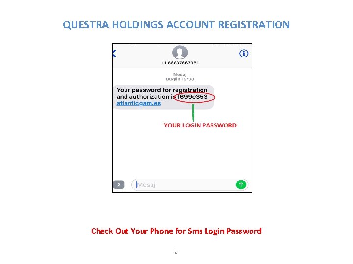 QUESTRA HOLDINGS ACCOUNT REGISTRATION Check Out Your Phone for Sms Login Password 2 