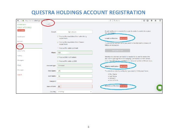 QUESTRA HOLDINGS ACCOUNT REGISTRATION 6 