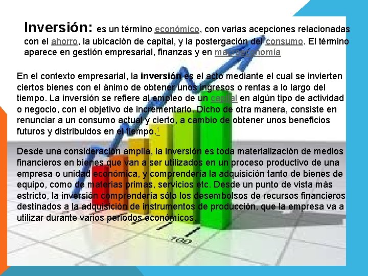 Inversin es un trmino econmico con varias acepciones