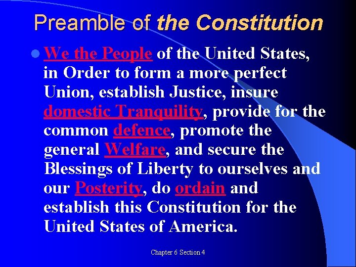 Preamble of the Constitution l We the People of the United States, in Order