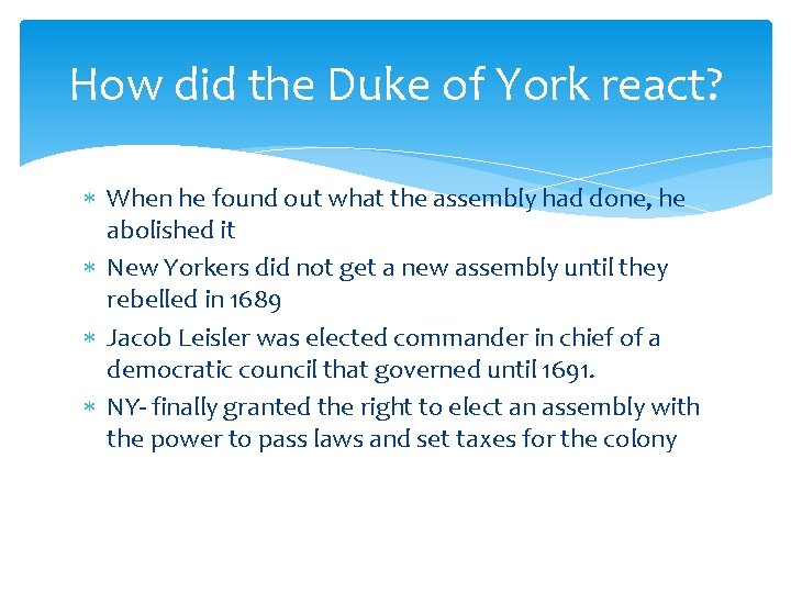 How did the Duke of York react? When he found out what the assembly