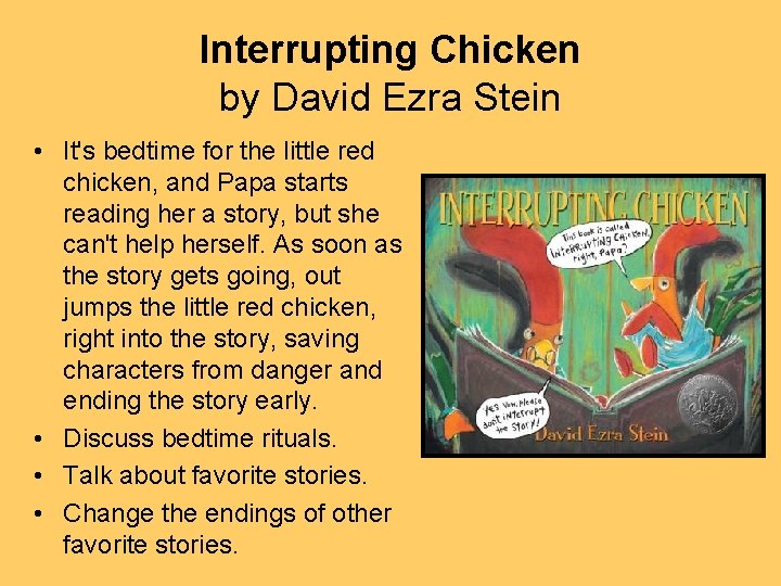 Interrupting Chicken by David Ezra Stein • It's bedtime for the little red chicken,