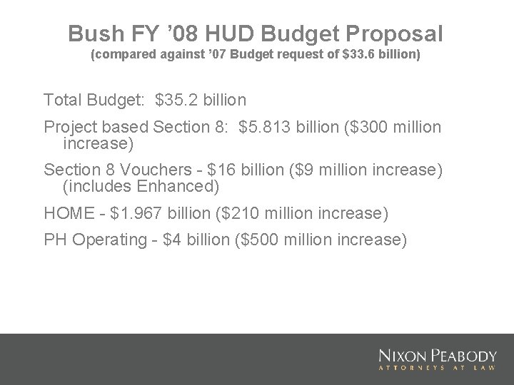 Bush FY ’ 08 HUD Budget Proposal (compared against ’ 07 Budget request of