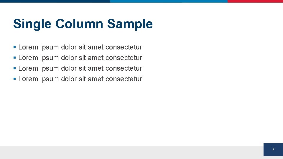 Single Column Sample § Lorem ipsum dolor sit amet consectetur 7 