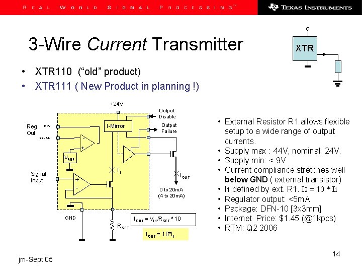 3 -Wire Current Transmitter XTR • XTR 110 (“old” product) • XTR 111 (