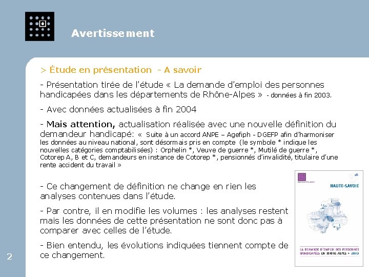 Avertissement > Étude en présentation - A savoir - Présentation tirée de l’étude «