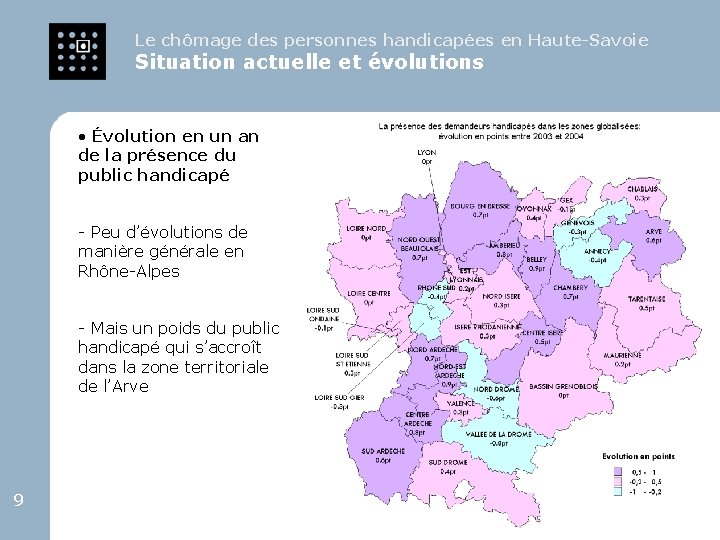 Le chômage des personnes handicapées en Haute-Savoie Situation actuelle et évolutions • Évolution en