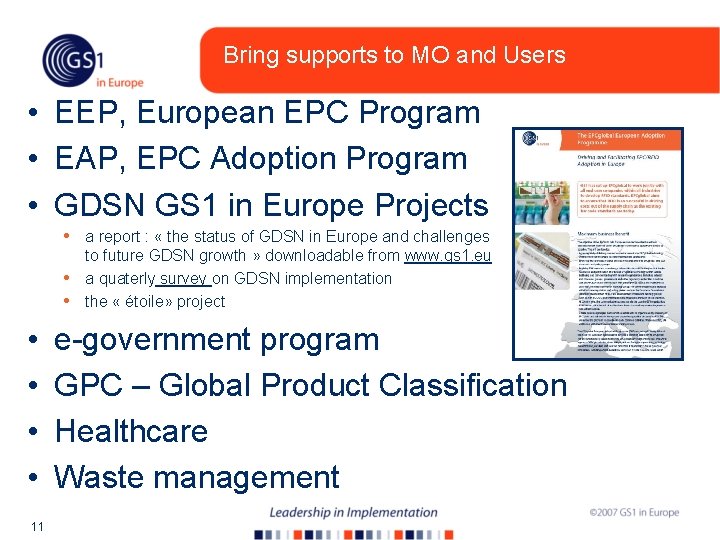 Bring supports to MO and Users • EEP, European EPC Program • EAP, EPC