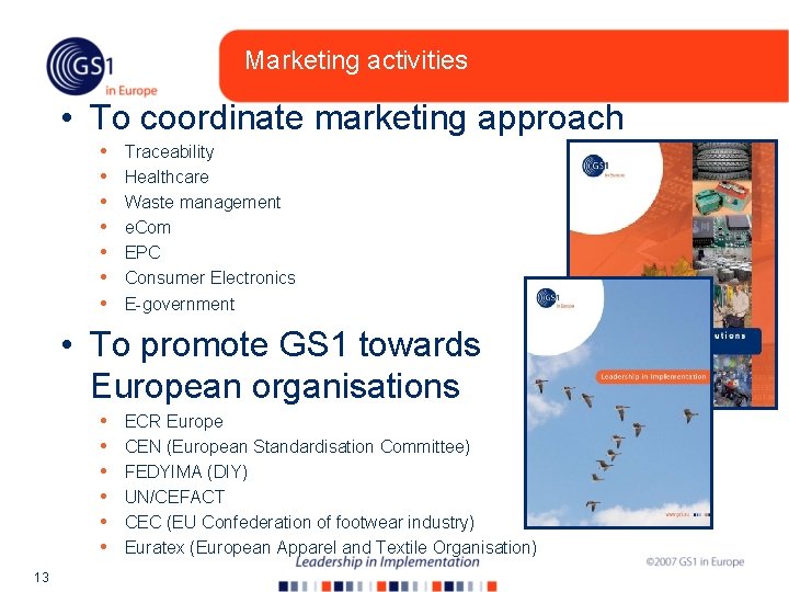 Marketing activities • To coordinate marketing approach • • Traceability Healthcare Waste management e.