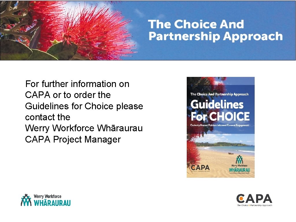 For further information on CAPA or to order the Guidelines for Choice please contact