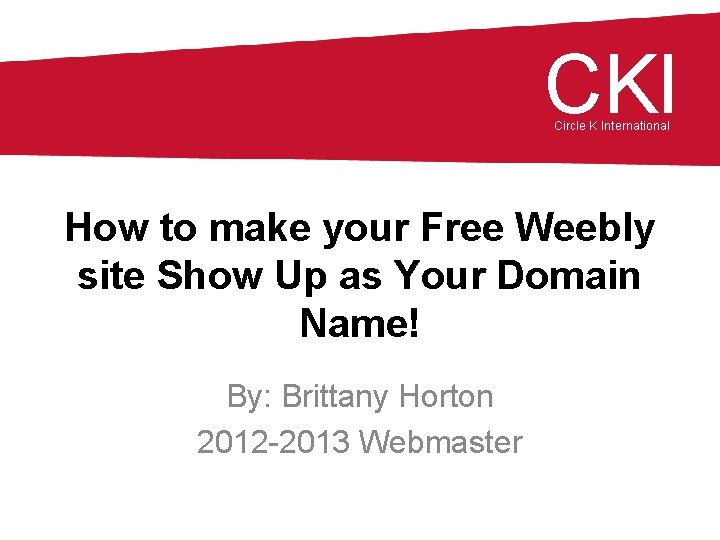 CKI Circle K International How to make your Free Weebly site Show Up as