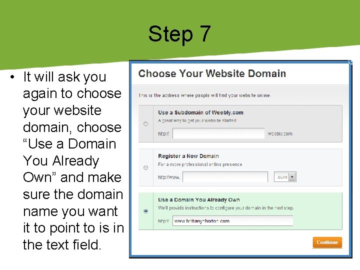 Step 7 • It will ask you again to choose your website domain, choose