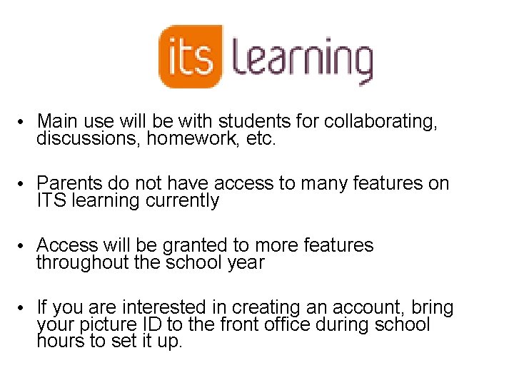 • Main use will be with students for collaborating, discussions, homework, etc. • • Main use will be with students for collaborating, discussions, homework, etc. •