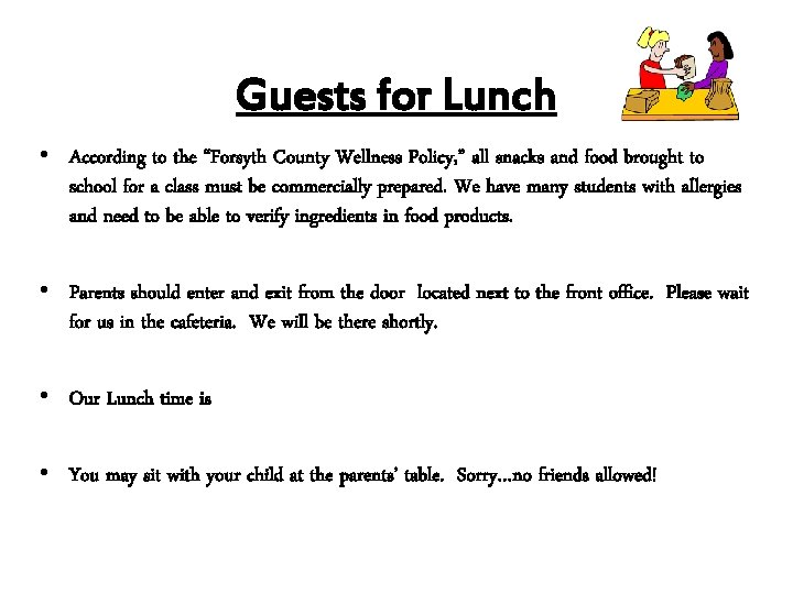 Guests for Lunch • According to the “Forsyth County Wellness Policy, ” all snacks Guests for Lunch • According to the “Forsyth County Wellness Policy, ” all snacks